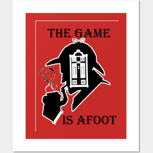 The Game is Afoot Posters and Art